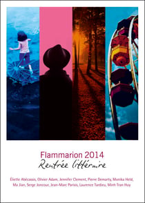 Rentrée littéraire Flammarion 2014