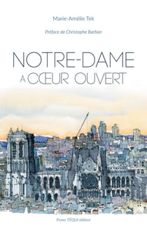 Notre-Dame à cœur ouvert - Essai