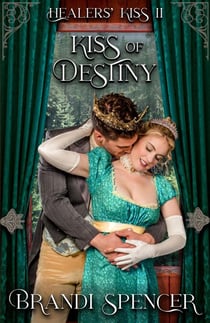 Kiss of Destiny - Healers' Kiss, #2