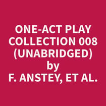 One-Act Play Collection 008 (Unabridged)