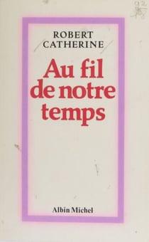 Au fil de notre temps