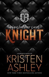 Knight - Unfinished Hero Series, #1