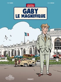 Une Aventure de Jacques Gipar T7 - Gaby le magnifique