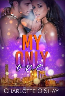 My Only One - Fortunato Family, #1