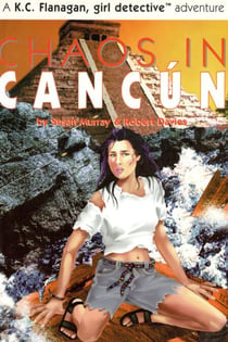 Chaos in Cancún - Kat Flanagan Teen Detective Adventures, #2