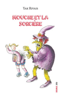 Mouche et la sorcière - Livre jeunesse