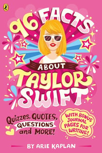 96 Facts About Taylor Swift - Quizzes, Quotes, Questions and More!