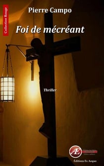 Foi de mécréant - Thriller