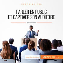 Parler en public et captiver son auditoire - Techniques et astuces pour des prises de parole réussies