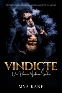 Vindicte: Une Romance Mafieuse Sombre - Veines de Sang, #2