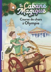 La cabane magique, Tome 11 - Course de chars à Olympie