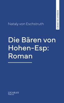 Die Bären von Hohen-Esp: Roman