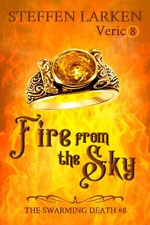 Fire From the Sky - The Swarming Death, #8