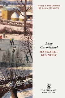 Lucy Carmichael - A Classic Coming-of-Age Tale of Love, Loss, and Self-Discovery. Introduced by Lucy Mangan