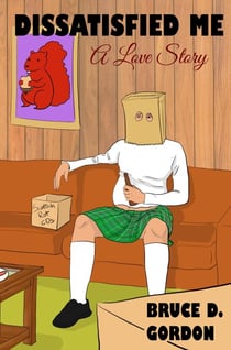 Dissatisfied me: A Love Story - Dissatisfied Me, #1