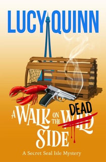A Walk on the Dead Side - A Secret Seal Isle Mystery, #3