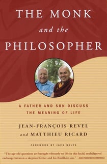 The Monk and the Philosopher - A Father and Son Discuss the Meaning of Life