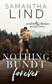 Nothing Bundt Forever - Sweet Valley, Tennessee, #2