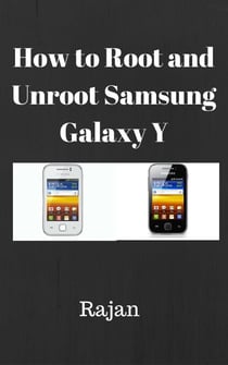 How To Root And Unroot Samsung Galaxy Y?