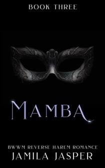 Mamba: BWWM Reverse Harem Romance - Shared By Three European Princes, #3