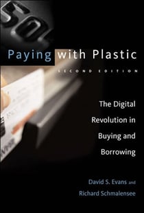 Paying with Plastic, second edition - The Digital Revolution in Buying and Borrowing