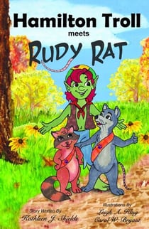 Hamilton Troll meets Rudy Rat - The Hamilton Troll Adventures, #8