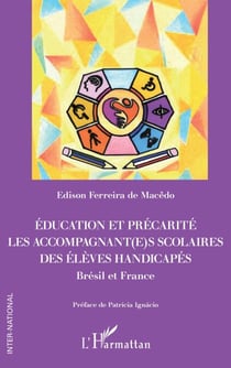 Education et précarité. Les accompagnant(e)s scolaires des élèves handicapés - Brésil et France