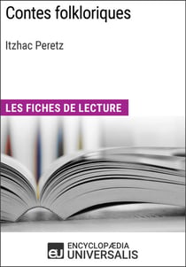 Contes folkloriques d'Itzhac Peretz - Les Fiches de lecture d'Universalis