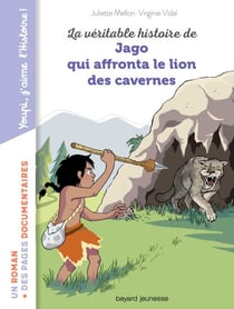 La véritable histoire de Jago face au lion des cavernes DYS