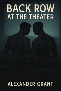 Back Row at the Theater - First Time Guys