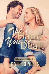 The Hand You're Dealt - Silver Lining, #3