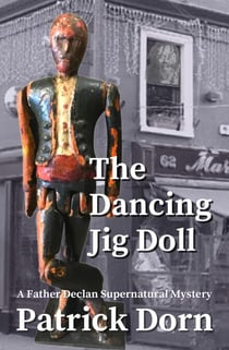 The Dancing Jig Doll - A Father Declan Supernatural Mystery