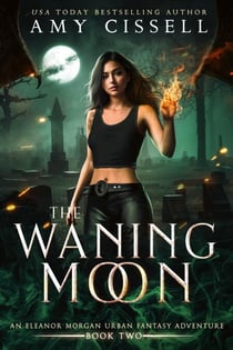 The Waning Moon - An Eleanor Morgan Novel, #2