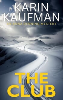 The Club - Anna Denning Mystery, #4