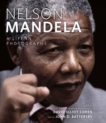 Nelson Mandela - A Life in Photographs