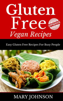 Gluten Free Vegan Recipes
