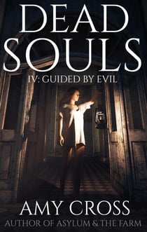 Guided by Evil - Dead Souls, #4