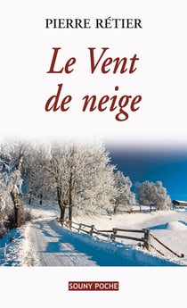 Le Vent de neige - Un roman familial poignant