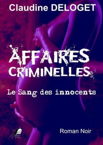 Affaires Criminelles - Le Sang des Innocents