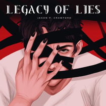 Legacy of Lies - Beyond the Curtain of Reality, #5
