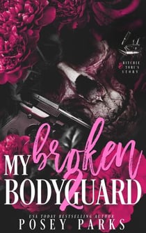 My Broken Bodyguard 2 - My Broken Bodyguard, #2