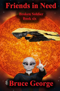 Friends in Need (Broken Soldier book 6) - Broken Soldier, #6