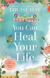 You Can Heal Your Life - 40th Anniversary Edition
