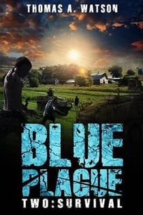 Blue Plague:Survival - Blue Plague, #2