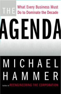 The Agenda - What Every Business Must Do to Dominate the Decade