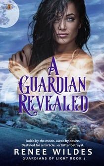A Guardian Revealed - Guardians of Light, #3