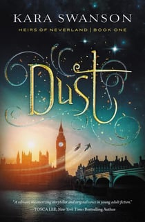 Dust - Heirs of Neverland, #1