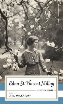 Edna St. Vincent Millay: Selected Poems - (American Poets Project #1)