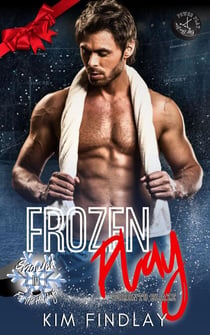 Frozen Play - Toronto Blaze Series, #3.5