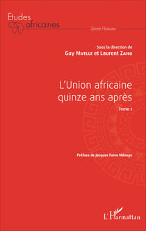 L'Union africaine quinze ans après Tome 1